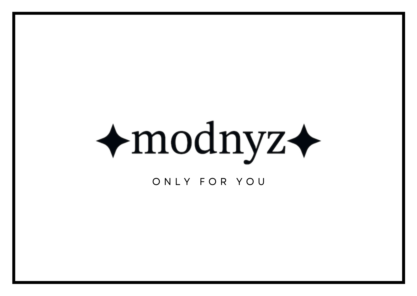 The Modnyz Digital Gift Card is sent via email and stored in the recipient’s digital wallet. This gift card will be activated by default and can be used to purchase anything on our modnyz website. Browse online today in our modnyz online store